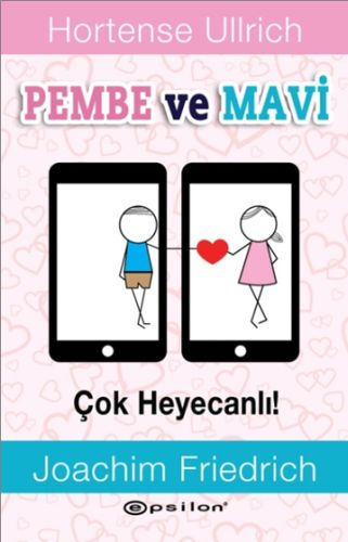 Pembe ve Mavi Çok Heyecanlı
