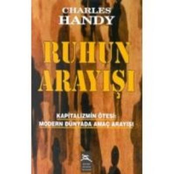 Ruhun Arayışı Charles Handy