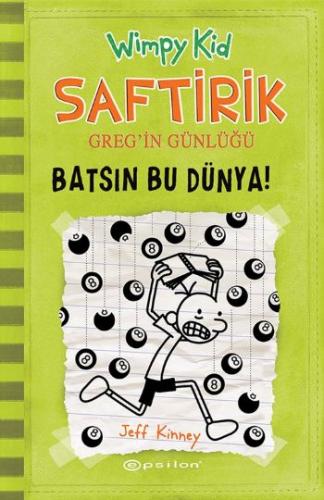 Saftirik Greg'in Günlüğü 08 Batsın Bu Dünya Ciltli