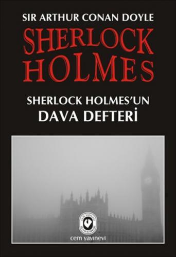 Sherlock Holmes Sherlock Holmes'un Dava Defteri Sir Arthur Conan Doyle