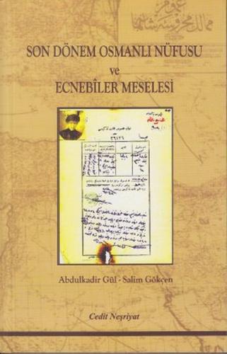 Son Dönem Osmanlı Nüfusu ve Ecnebiler Meselesi Salim Gökçen