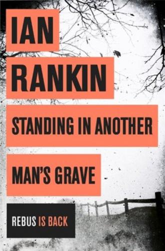 Standing In Another Man's Grave Ian Rankin
