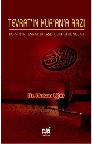 Tevrat'ın Kur'an'a Arzı Kur'an'ın Tevrat'ta Tasdik Ettiği Konular Dr. 
