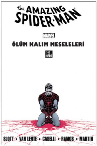 The Amazing Spider-Man Cilt 23: Ölüm Kalım Meseleleri Dan Slott