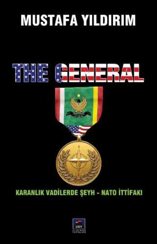The General Karanlık Vadilerde Şeyh Nato İttifakı Mustafa Yıldırım