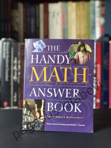 The Handy Math Answer Book Patricia Barnes - Svarney & Thomas E. Svarn