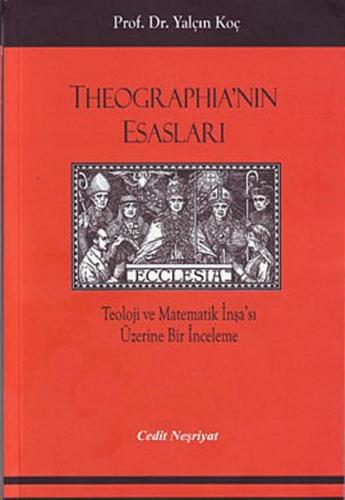 Theographia'nın Esasları Teoloji ve Matematik İnşa'sı Üzerine Bir İnce