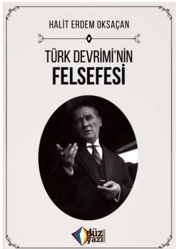 Türk Devriminin Felsefesi Halit Erdem Oksaçan