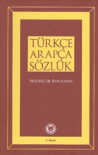 Türkçe Arapça Sözlük İlyas Karslı