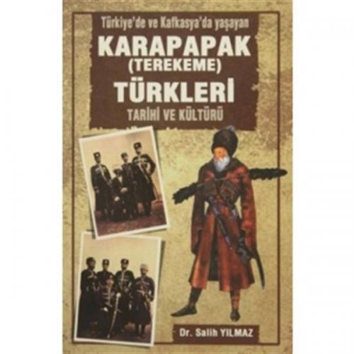 Türkiyede ve Kafkasyada Yaşayan Karapapak Terekeme Türkleri Tarihi ve 