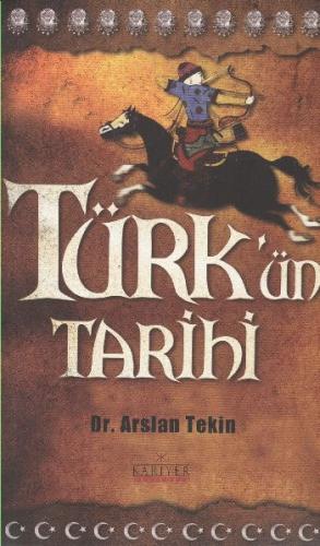 Türkün Tarihi Dr. Arslan Tekin