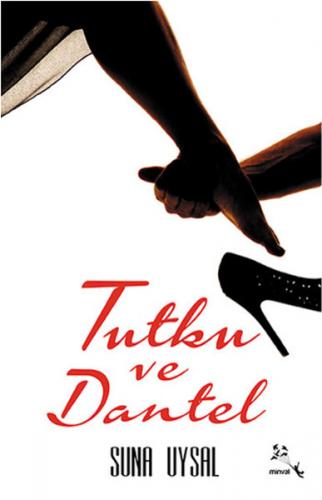 Tutku ve Dantel Suna Uysal