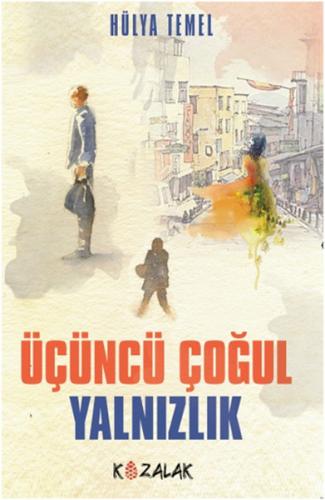 Üçüncü Çoğul Yalnızlık Hülya Temel