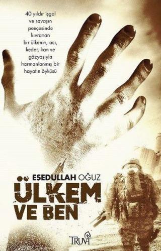 Ülkem ve Ben Esedullah Oğuz