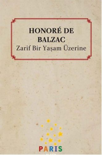 Zarif Bir Yaşam Üzerine Honore de Balzac