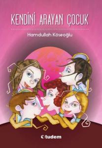 Kendini Arayan Çocuk---9+