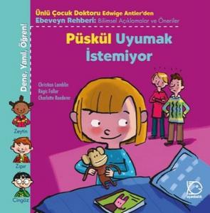 Püskül Uyumak İstemiyor---4 +