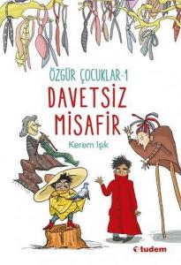 Özgür Çocuklar 1 - Davetsiz Misafir---8+