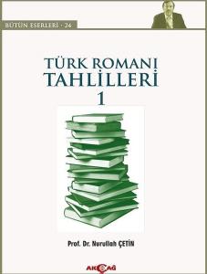 Türk Romanı Tahlilleri 1