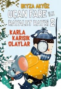 Uçan Fare ile Hayalet Hayri 2---8+