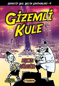 Gizemli Kule - Dedektif Bol Bel'in Serüvenleri - 4---10 +..