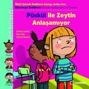 Püskül ile Zeytin Anlaşamıyor---4 +