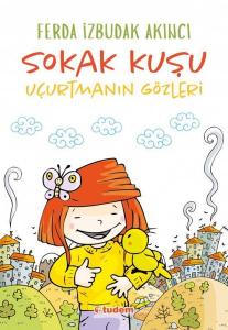 Sokak Kuşu (Uçurtmanın Gözleri)---8+