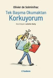 Tek Başıma Okumaktan Korkuyorum---8+