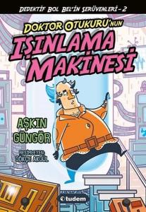 Doktor Otukuru'nun Işınlanma Makinesi--- 9 +..