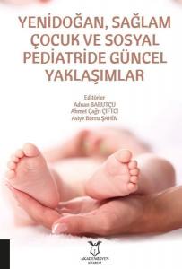 Yenidoğan, Sağlam Çocuk ve Sosyal Pediatride Güncel Yaklaşımlar