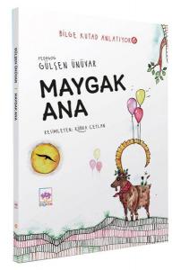 Maygak Ana - Bilge Kutad Anlatıyor 6-----7 Yaş +