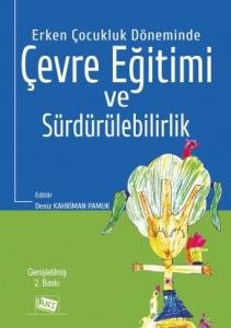 Erken Çocukluk Döneminde Çevre Eğitimi Ve Sürdürülebilirlik