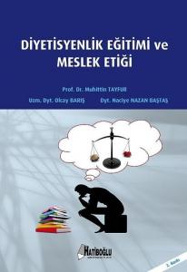 Diyetisyenlik Eğitimi ve Meslek Etiği