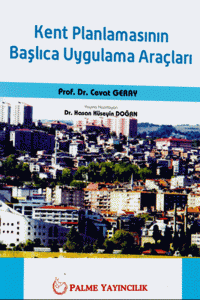 Kent Planlamasının Başlıca Uygulama Araçları