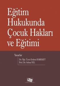 Eğitim Hukukunda Çocuk Hakları Ve Eğitimi