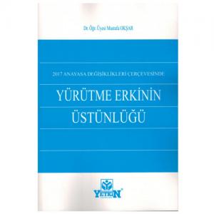 Yürütme Erkinin Üstünlüğü