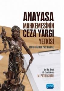 Anayasa Mahkemesinin Ceza Yargı Yetkisi