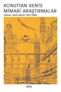 Konuttan Kente Mimari Araştırmalar