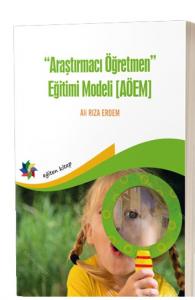 Araştırmacı Öğretmen Eğitimi Modeli (AÖEM)