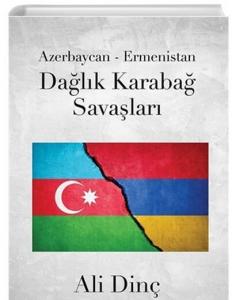 Azerbaycan Ermenistan Dağlık Karabağ Savaşları