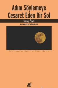 Adını Söylemeye Cesaret Eden Bir Sol
