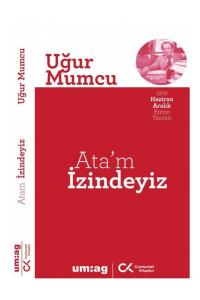 Ata’m İzindeyiz