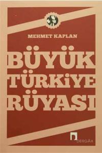 Büyük Türkiye Rüyası