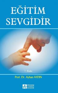 Eğitim Sevgidir - Ayhan Aydın