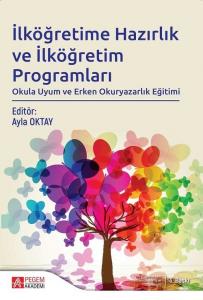 İlköğretime Hazırlık ve İlköğretim Programları Ayla Oktay