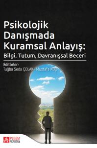 Psikolojik Danışmada Kuramsal Anlayış