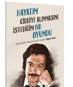 Hayatım Ciddiye Alınmasını İstediğim Bir Oyundu