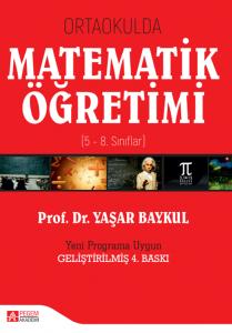 Ortaokulda Matematik Öğretimi ( 5 - 8. Sınıflar )  Yaşar Baykul