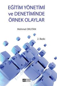Eğitim Yönetimi ve Denetiminde Örnek Olaylar