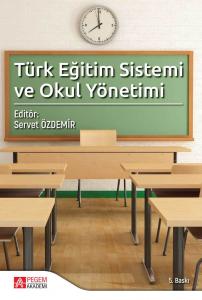 Türk Eğitim Sistemi ve Okul Yönetimi - Servet Özdemir